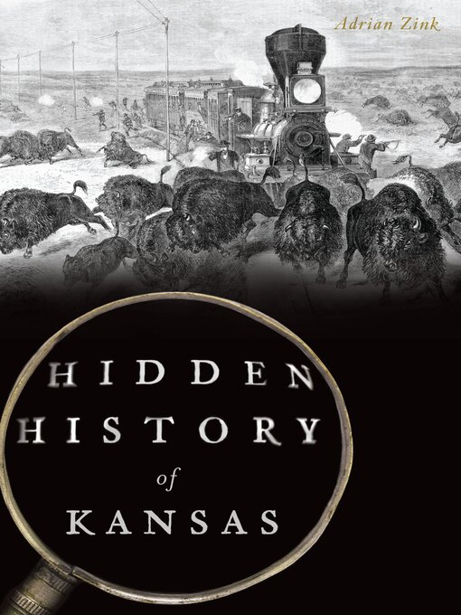 Title details for Hidden History of Kansas by Adrian Zink - Available